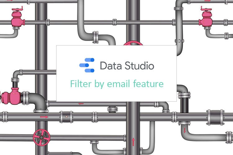 Show only part of the data in the Google Data Studio dashboard – Google Data Studio filter by email feature