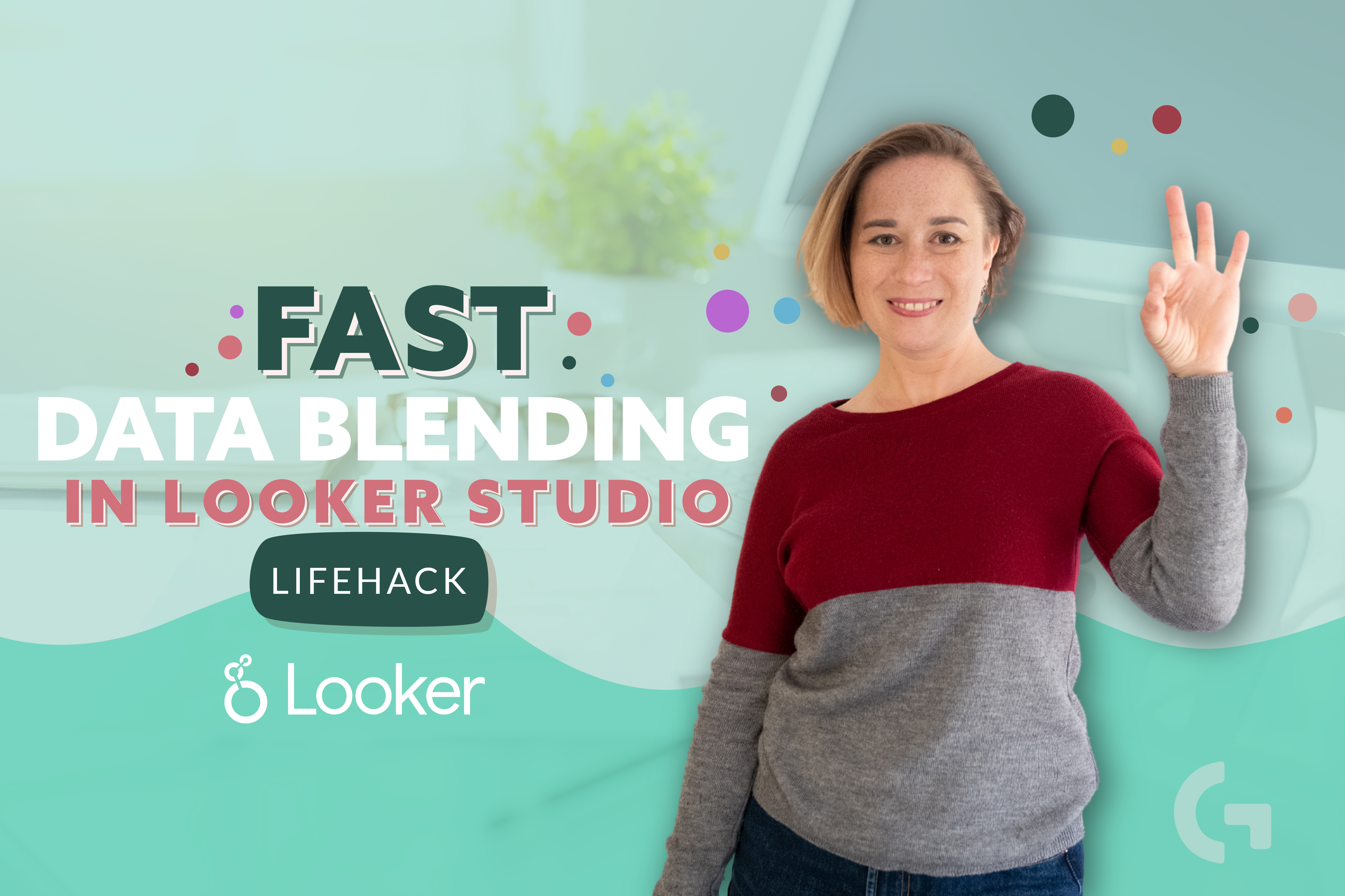 Fast data blending in Looker Studio – Lifehack