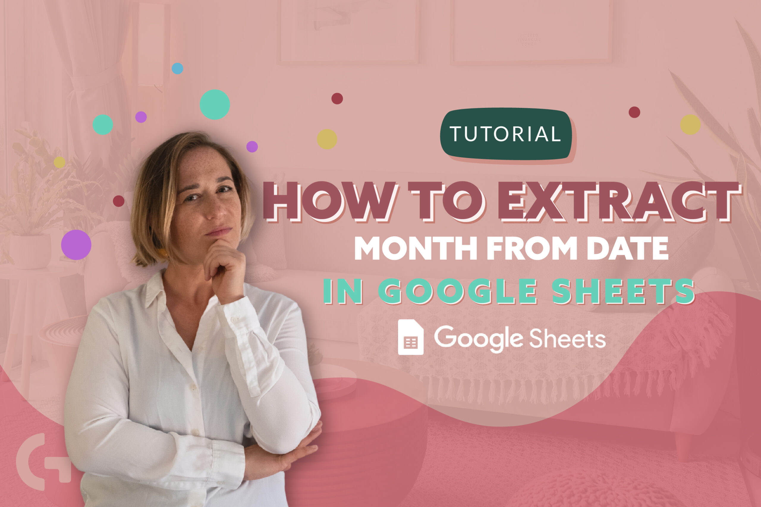 How to extract month from date in Google Sheets – Tutorial