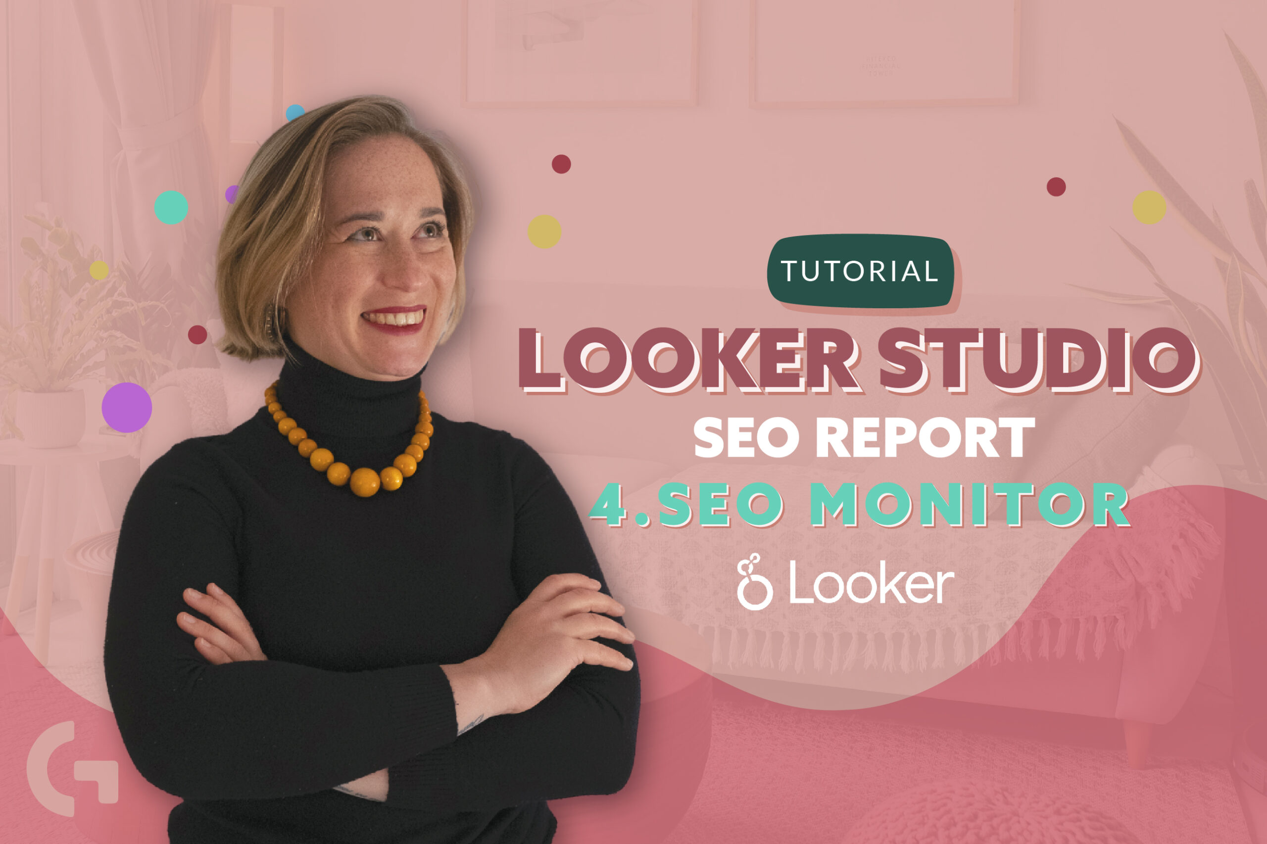 Looker Studio Organic Traffic, SEO report. 4. SEO Monitor connector