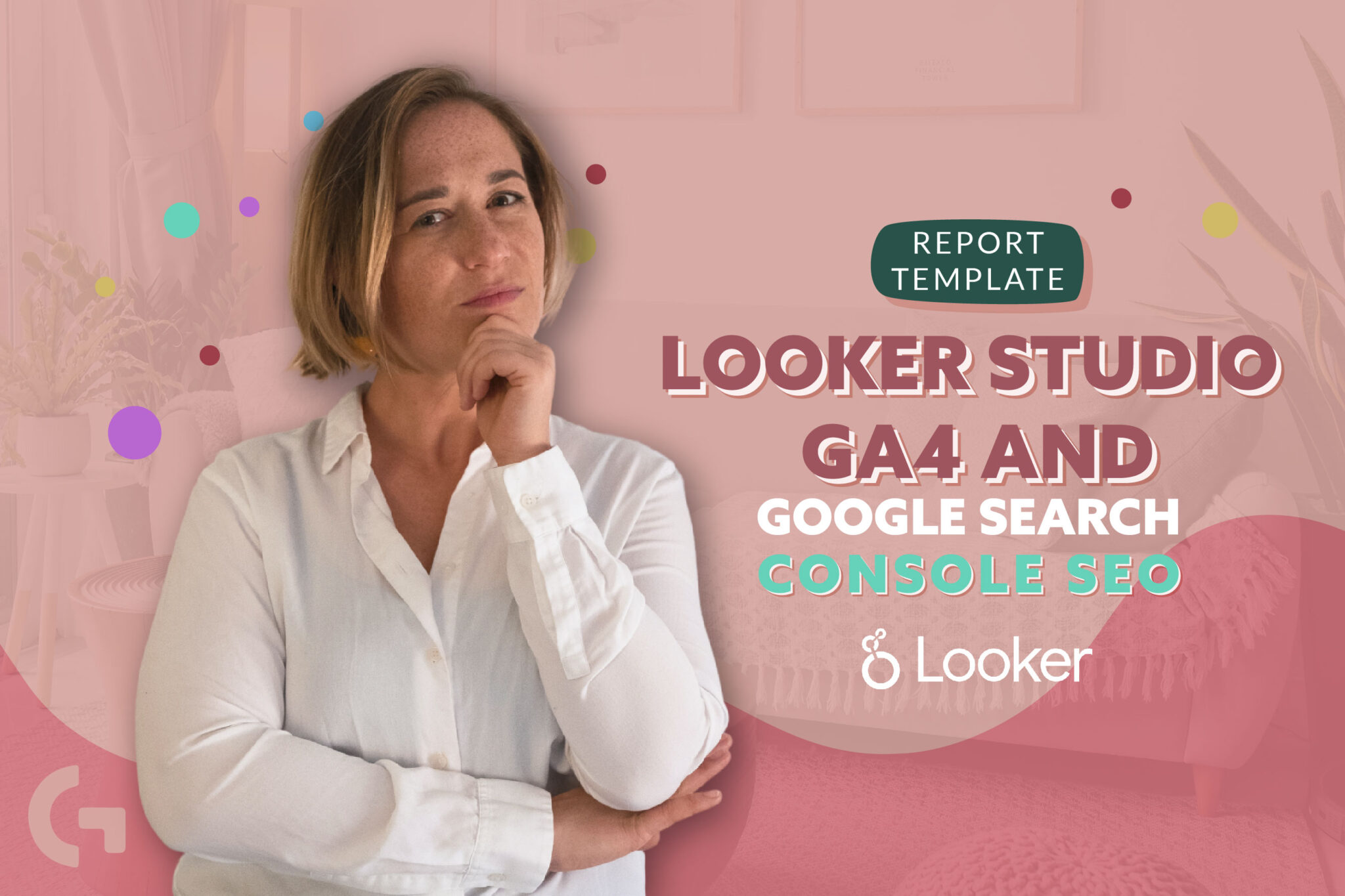 Looker Studio GA4 and Google Search Console SEO template overview ...