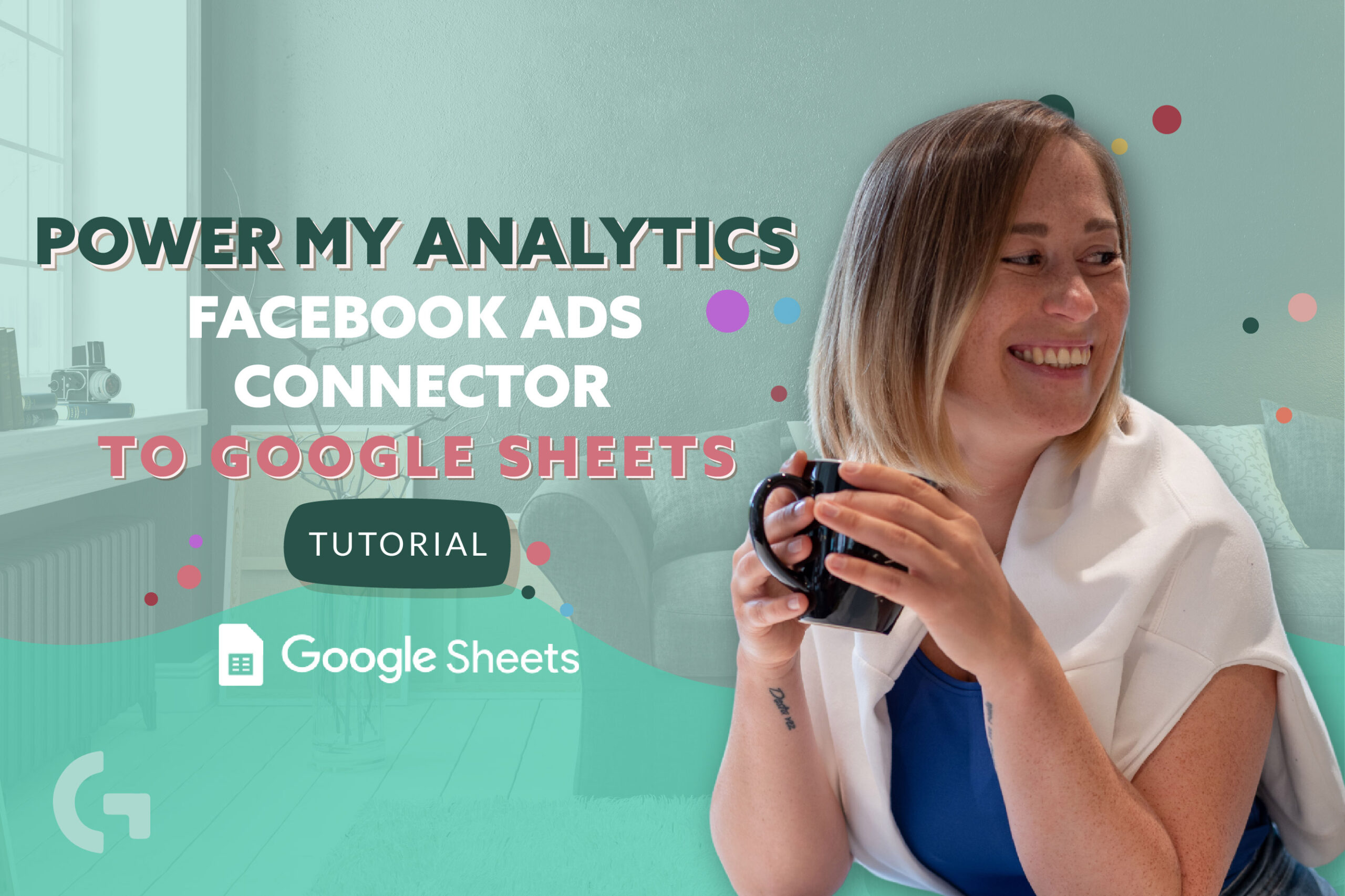 Power My Analytics Facebook Ads connector to Google Sheets