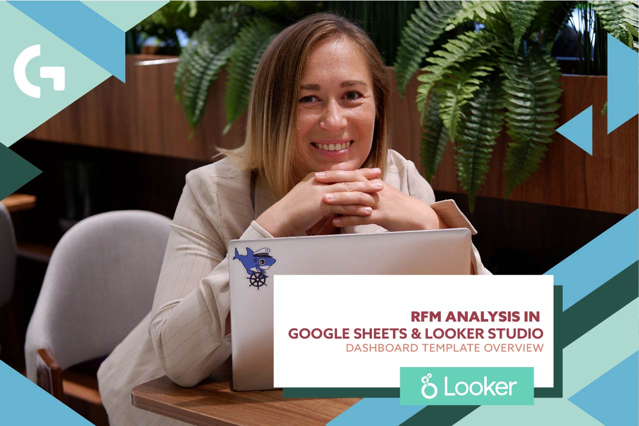 RFM analysis in Google Sheets and Looker Studio – template overview