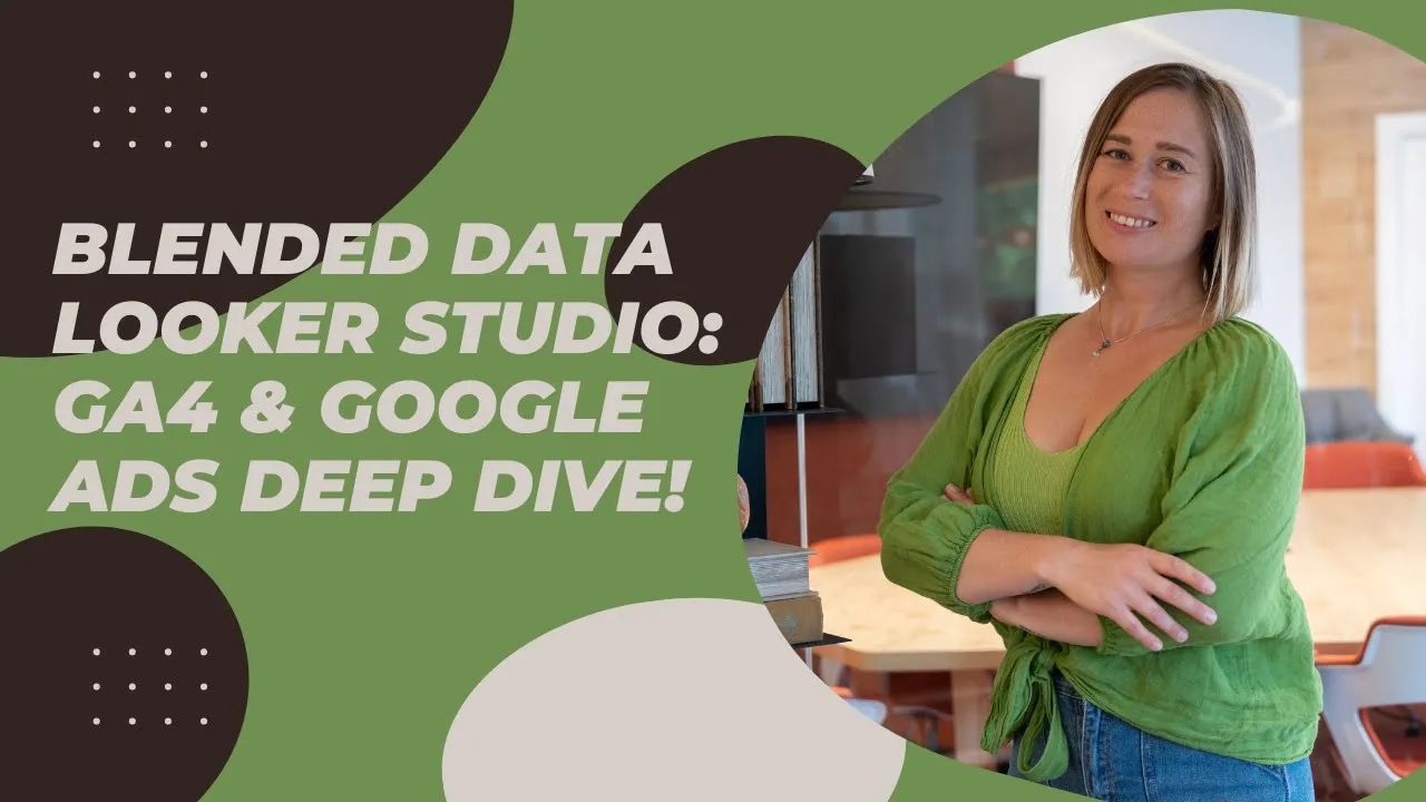 How to Blend Google Analytics 4 and Google Ads Data in Looker Studio