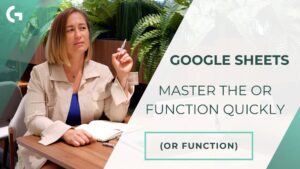 Learn Google Sheets: Master the OR Function Quickly