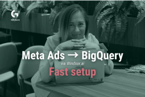 Facebook Ads → BigQuery with Windsor.ai: Quick, No-Code Setup