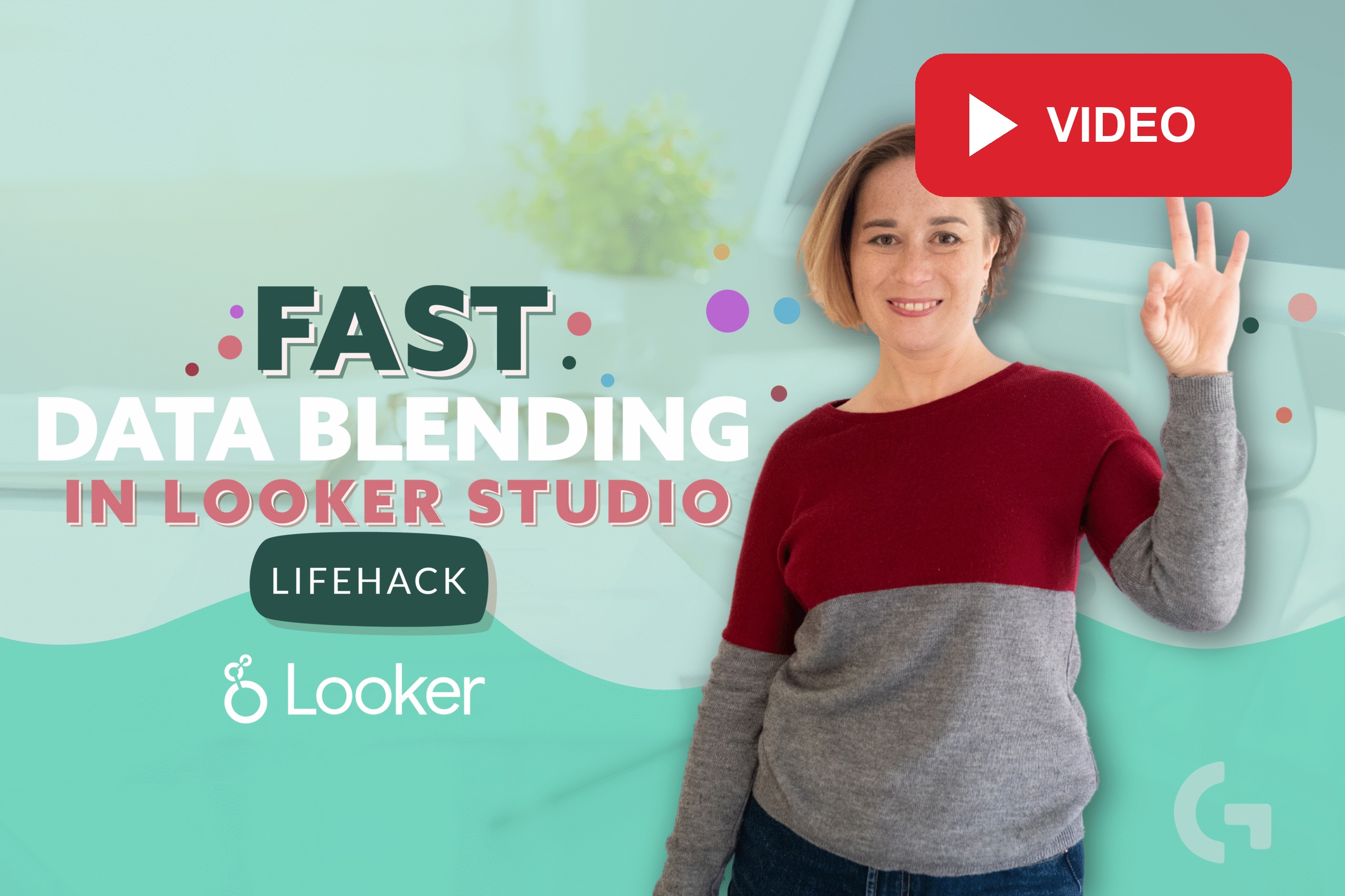 Fast data blending in Looker Studio – Lifehack: Video Tutorial