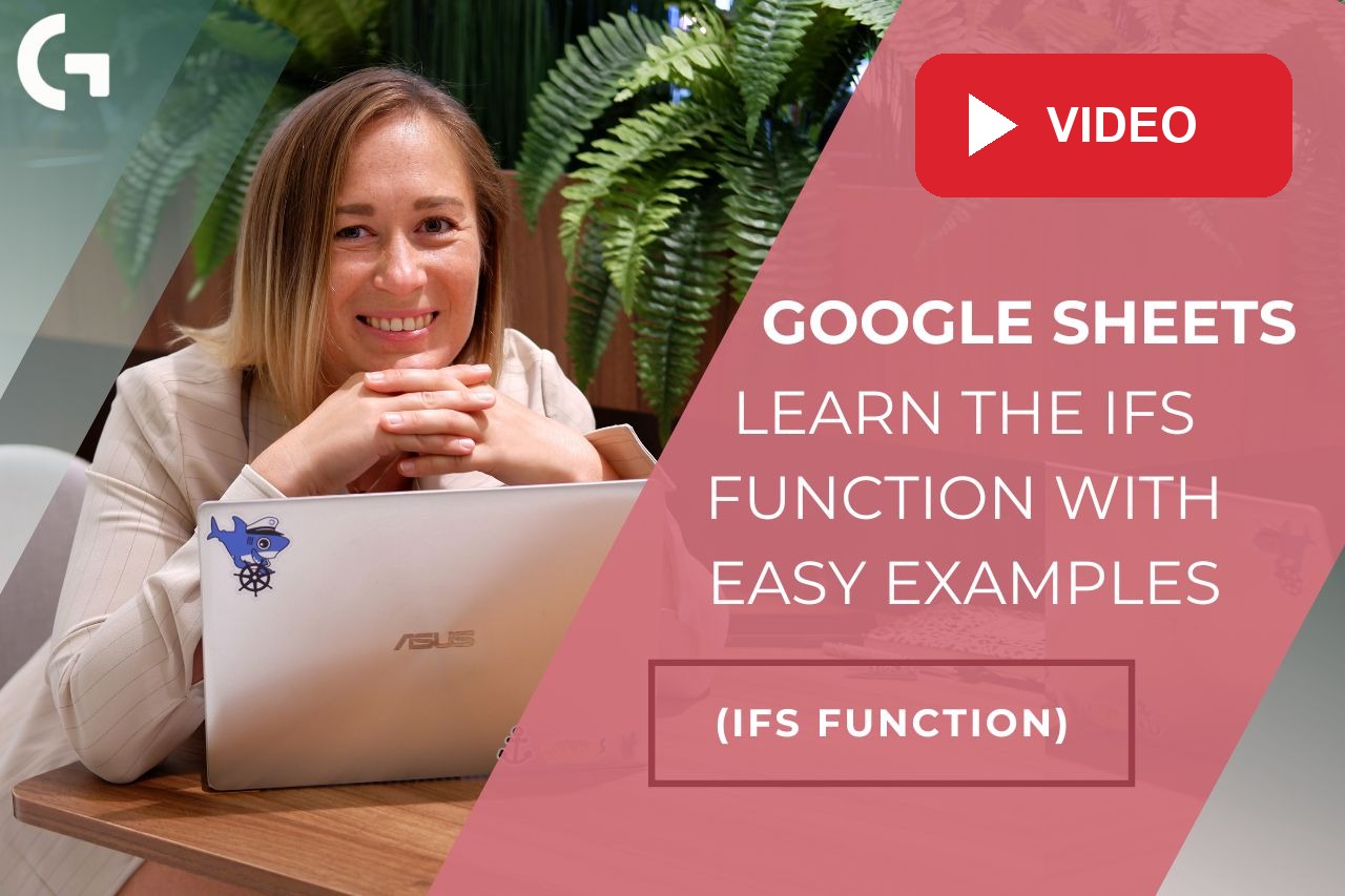 Google Sheets: Learn the IFS Function with Easy Examples