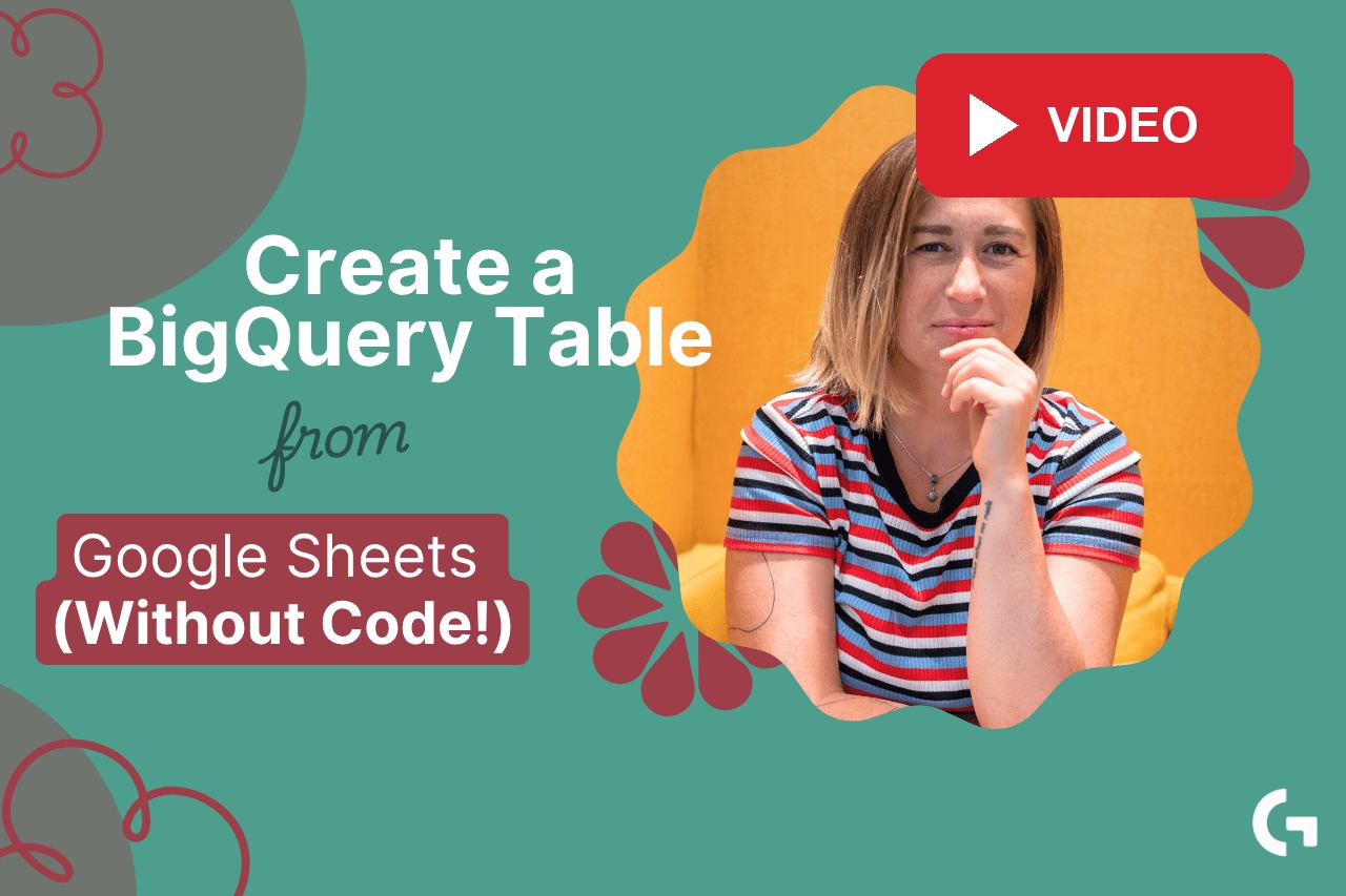 Google Sheets to BigQuery Made Easy – No Coding Required