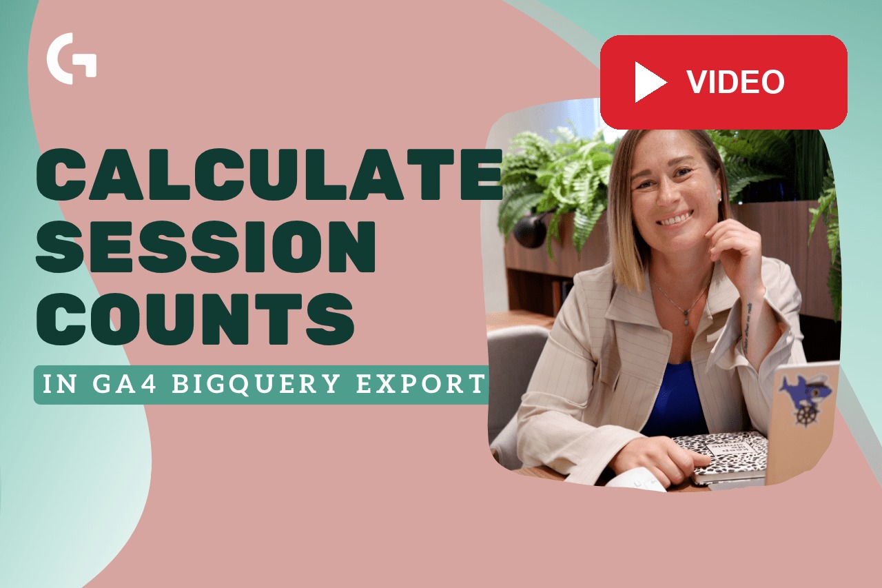 How to Calculate GA4 Sessions in BigQuery: A Simple