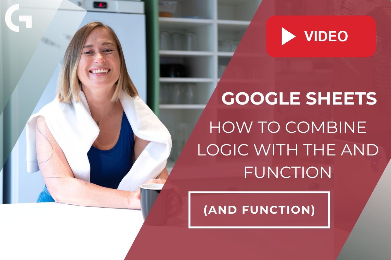 Google Sheets: How to Use AND in Logical Formulas: Video