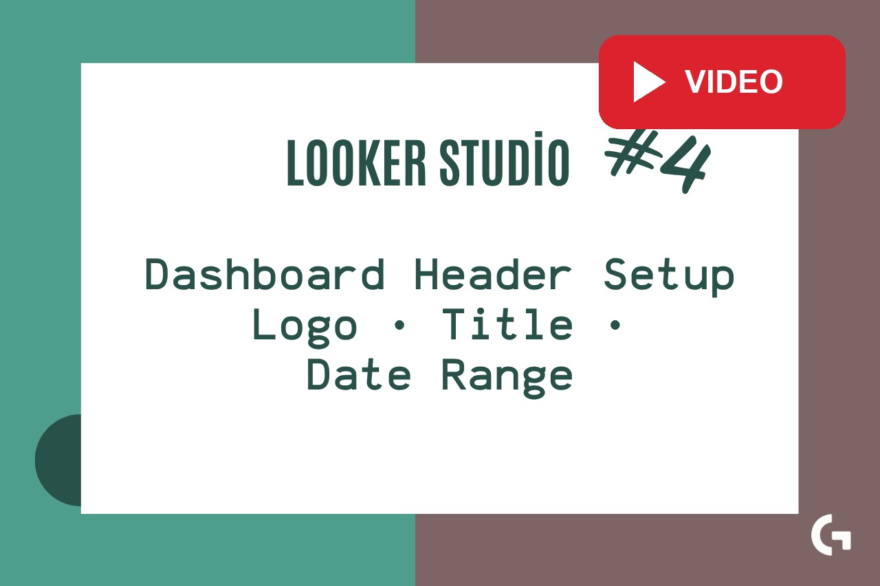 How to Make Your Looker Studio Dashboard Look Professional