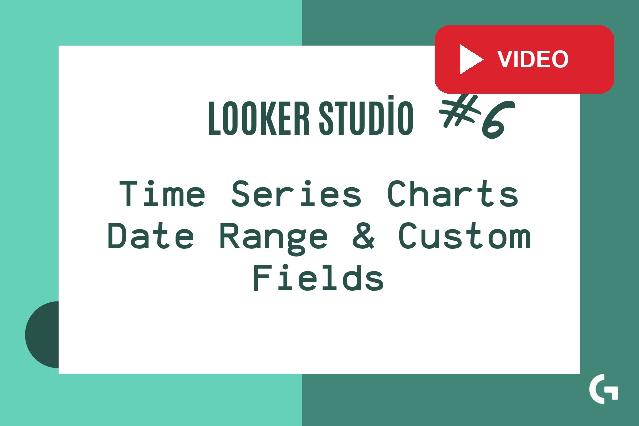How to Visualize Data Over Time in Looker Studio Reports