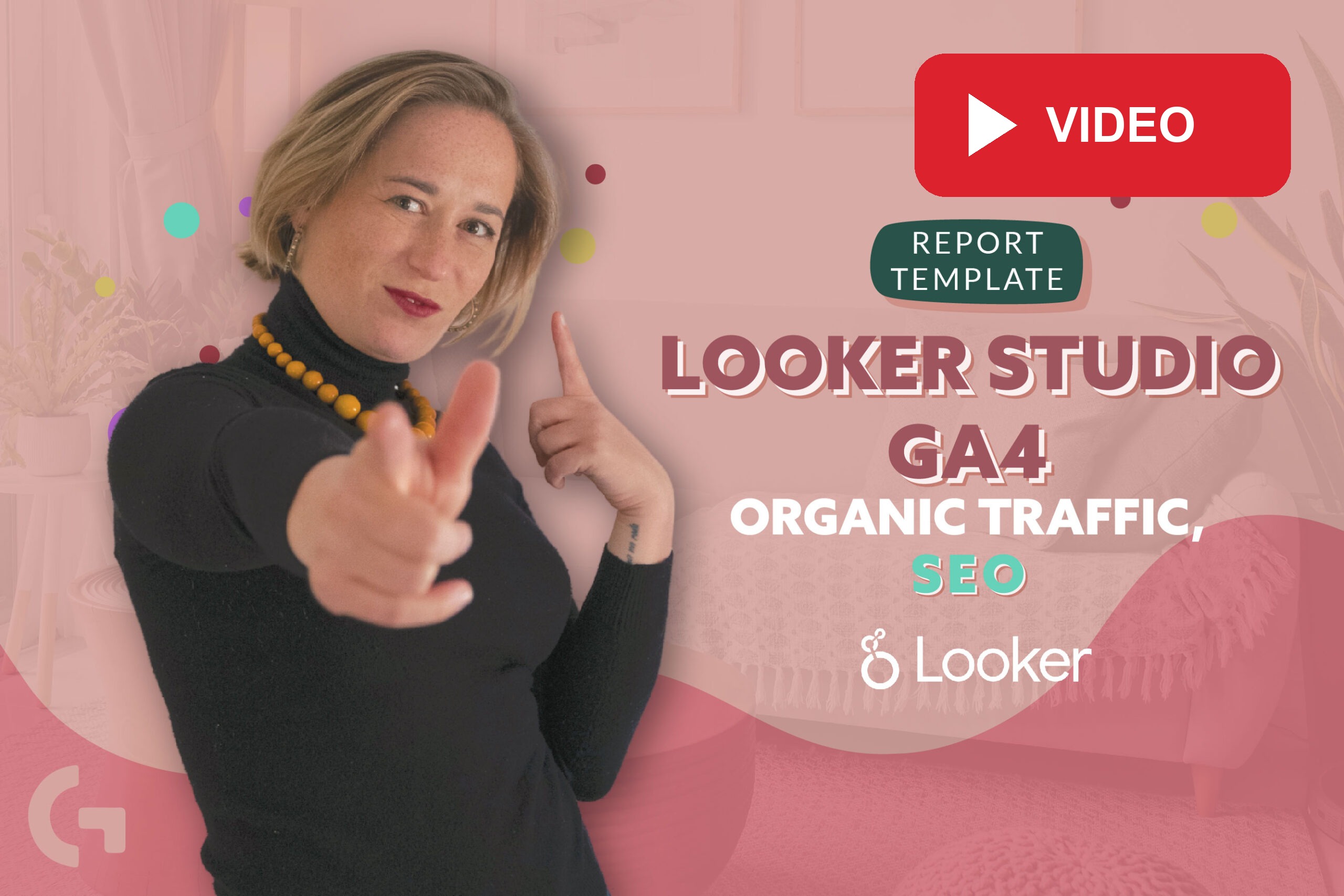 Looker Studio GA4 organic traffic, SEO template overview