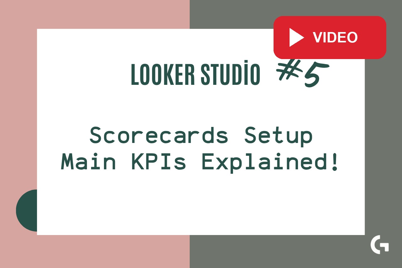 Tutorial #5 – How to Add Scorecards and KPIs to Your Looker
