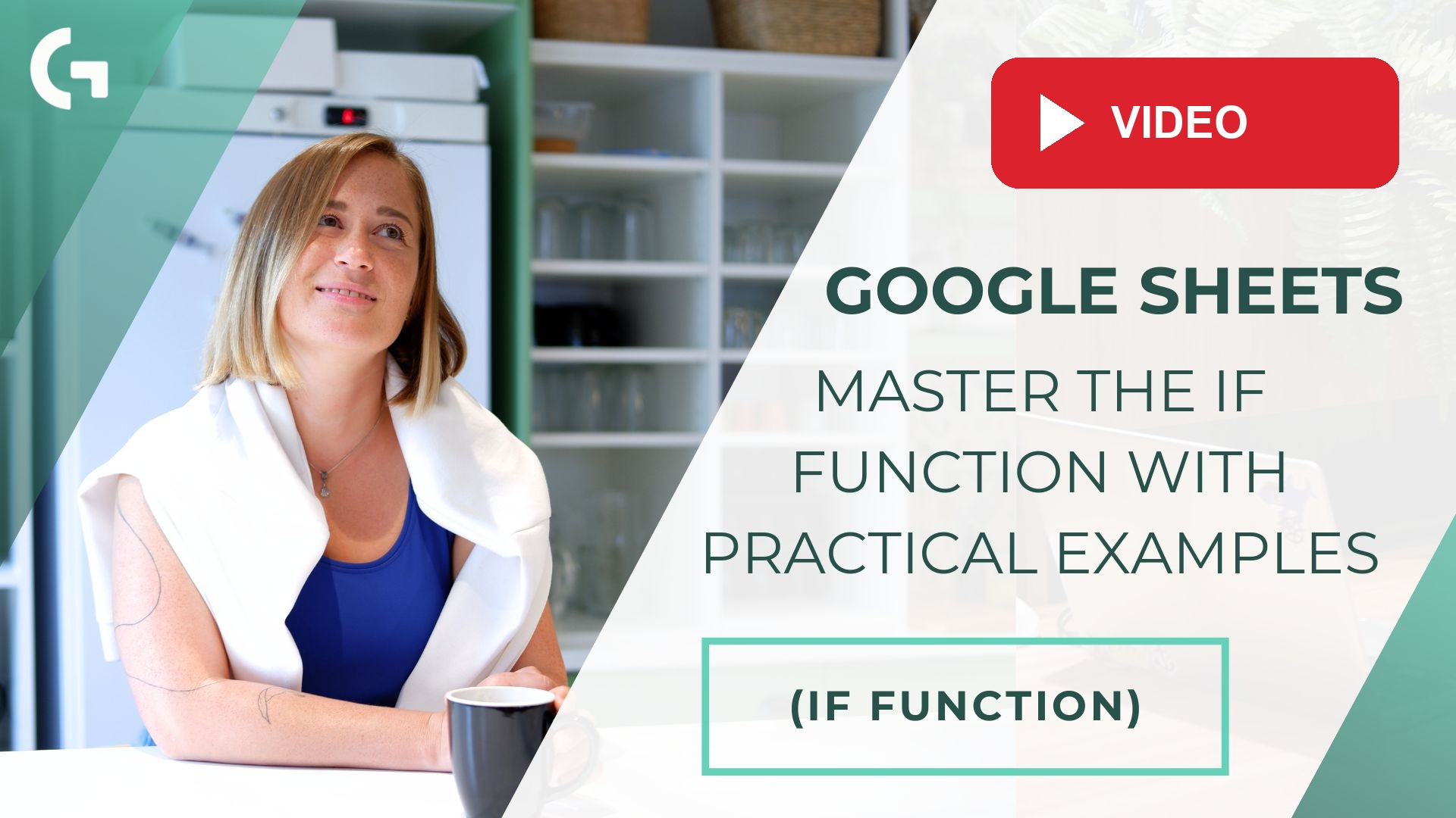 Master the IF Function in Google Sheets with Practical