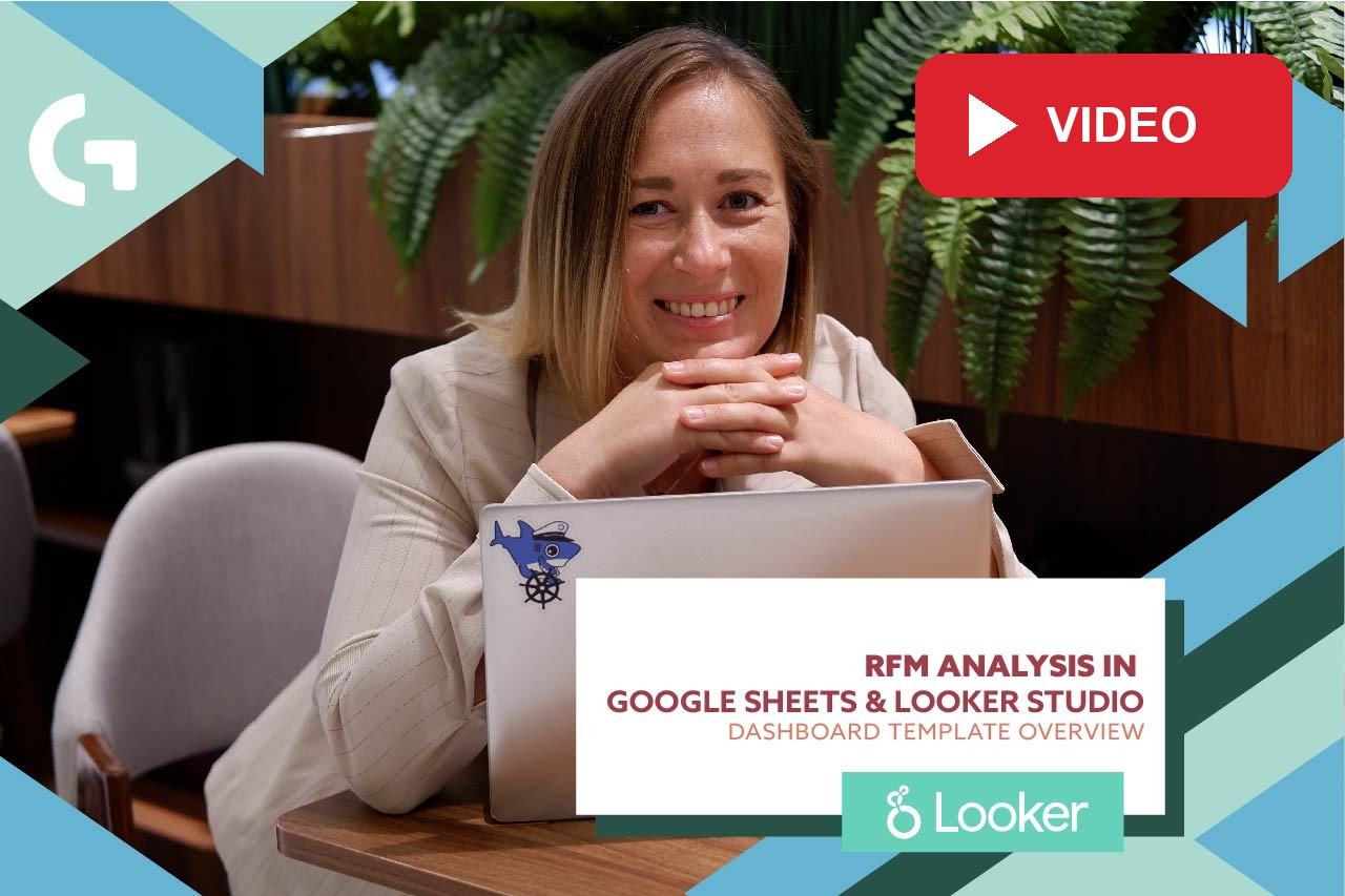RFM analysis in Google Sheets and Looker Studio – template